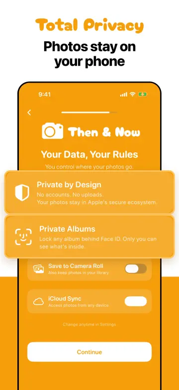 Total privacy: photos stay on your phone